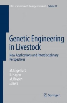 Genetic Engineering in Livestock: New Applications and Interdisciplinary Perspectives (Ethics of Science and Technology Assessment)