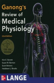 Ganong's Review of Medical Physiology, 23rd Edition (LANGE Basic Science)