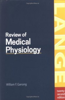 Review of Medical Physiology, 22th Edition (LANGE Basic Science)