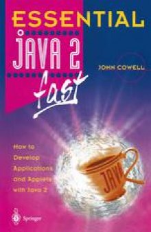 Essential Java 2 fast : How to develop applications and applets with Java 2