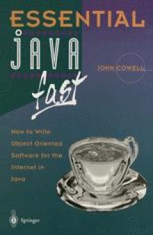 Essential Java Fast : How to write object oriented software for the Internet