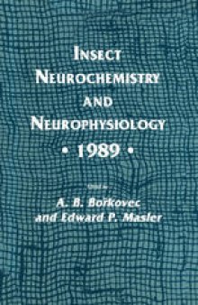 Insect Neurochemistry and Neurophysiology · 1989 ·