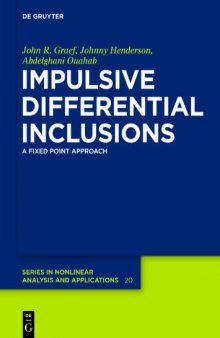 Impulsive Differential Inclusions: A Fixed Point Approach