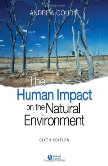 The Human Impact on the Natural Environment: Past, Present, and Future