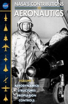 NASA's Contributions to Aeronautics (Volumes 1 And 2)
