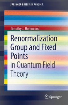 Renormalization Group and Fixed Points: in Quantum Field Theory