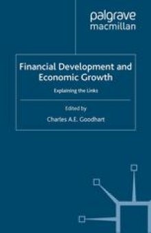 Financial Development and Economic Growth: Explaining the Links