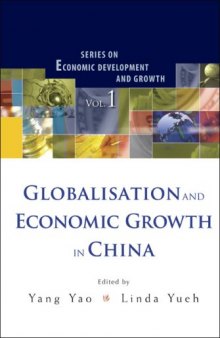 Globalisation And Economic Growth in China (Series on Economic Development and Growth)