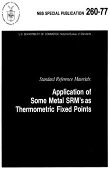 Standard Reference Materials: Application of Some Metal SRM's as Thermometric Fixed Points