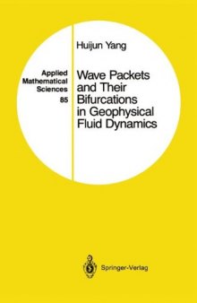 Wave packets and their bifurcations in geophysical fluid dynamics