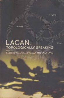 Lacan: Topologically Speaking