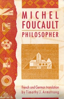 Michel Foucault, philosopher: essays