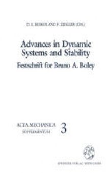 Advances in Dynamic Systems and Stability: Festschrift for Bruno A. Boley