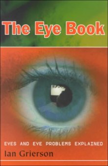 Eye book. Eyes and eye problems explained