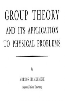 Group Theory and Its Application to Physical Problems (Dover Books on Physics and Chemistry)