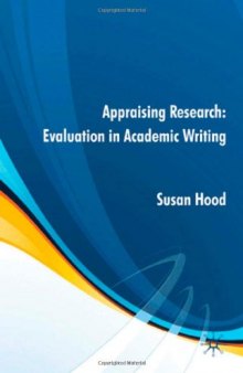 Appraising Research: Evaluation in Academic Writing