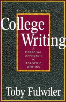 College Writing: A Personal Approach to Academic Writing