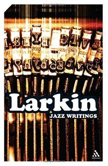 Jazz Writings: Essays and Reviews, 1940-1984