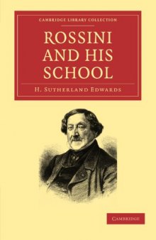 Rossini and his School (Cambridge Library Collection - Music)