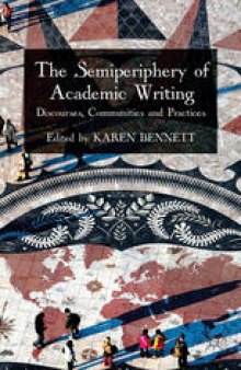 The Semiperiphery of Academic Writing: Discourses, Communities and Practices
