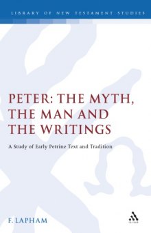 Peter: The Myth, the Man, and the Writing