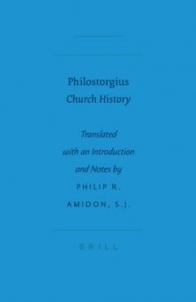 Philostorgius: Church History (Sbl - Writings from the Greco-Roman World)