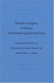 Pseudo-Gregory of Nyssa: Testimonies Against the  Jews 