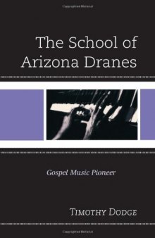 The School of Arizona Dranes: Gospel Music Pioneer