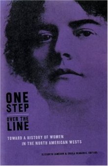 One Step over the Line: Toward a History of Women in the North American Wests