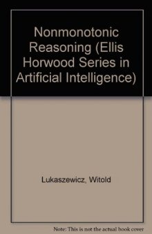 Non-monotonic reasoning : formalization of commonsense reasoning