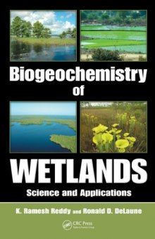 Biogeochemistry of wetlands: science and applications