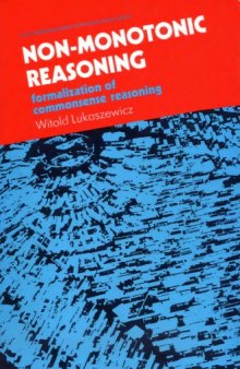 Non-Monotonic Reasoning: Formalization of Commonsense Reasoning