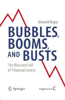 Bubbles Booms and Busts - The Rise and Fall of Financial Assets