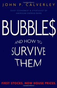 Bubbles: And How to Survive Them