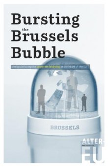 Bursting the Brussels bubble the battle to expose corporate lobbying at the heart of the EU