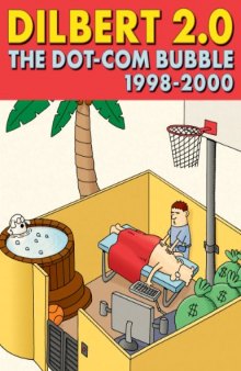 Dilbert 2.0: The Dot-Com Bubble, 1998 to 2000