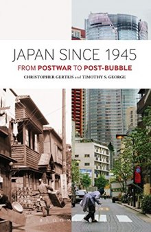 Japan since 1945 : from postwar to post-bubble