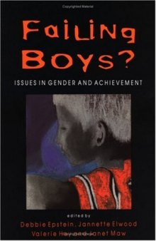 Failing Boys?: Issues in Gender and Achievement