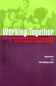 Working Together: Linking Skills and Curriculum for Adolescents With a Language Learning Disability
