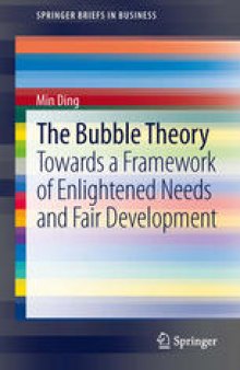The Bubble Theory: Towards a Framework of Enlightened Needs and Fair Development