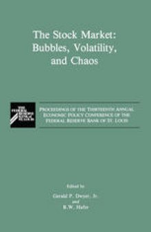 The Stock Market: Bubbles, Volatility, and Chaos: Proceedings of the Thirteenth Annual Economic Policy Conference of the Federal Reserve Bank of St. Louis