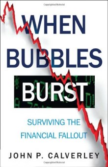 When Bubbles Burst: Surviving the Financial Fallout