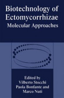 Biotechnology of Ectomycorrhizae: Molecular Approaches