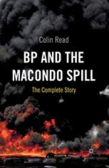 BP and the Macondo Spill: The Complete Story
