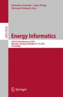 Energy Informatics: 4th D-A-CH Conference, EI 2015, Karlsruhe, Germany, November 12-13, 2015, Proceedings