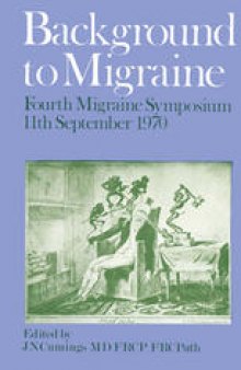 Background to Migraine: Fourth Migraine Symposium September 11th, 1970