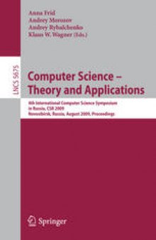 Computer Science - Theory and Applications: Fourth International Computer Science Symposium in Russia, CSR 2009, Novosibirsk, Russia, August 18-23, 2009. Proceedings
