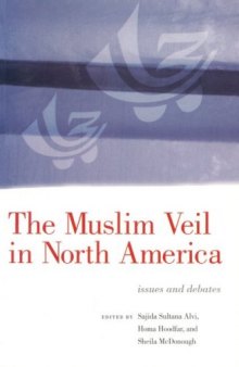 The Muslim Veil in North America: Issues and Debates