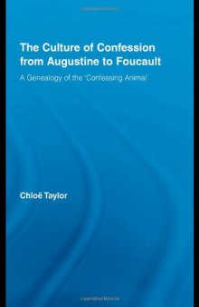 The Culture of Confession from Augustine to Foucault (Studies in Philosophy)