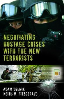 Negotiating Hostage Crises with the New Terrorists (Psi Classics of the Counterinsurgency Era)